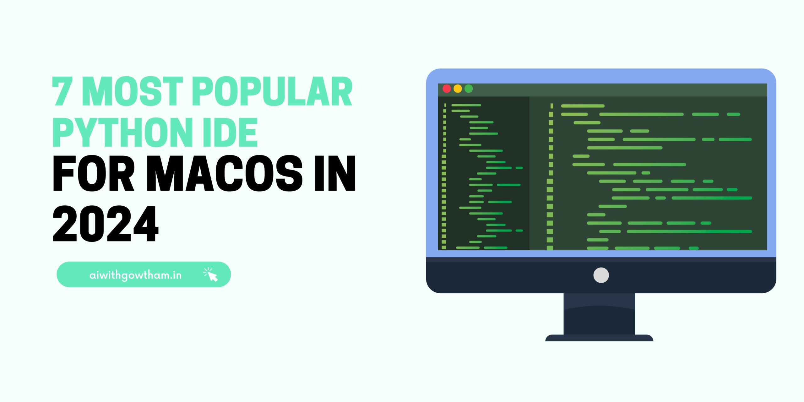 7 Most Popular MacOS Python IDEs in 2024