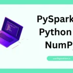 PySpark vs Python vs NumPy